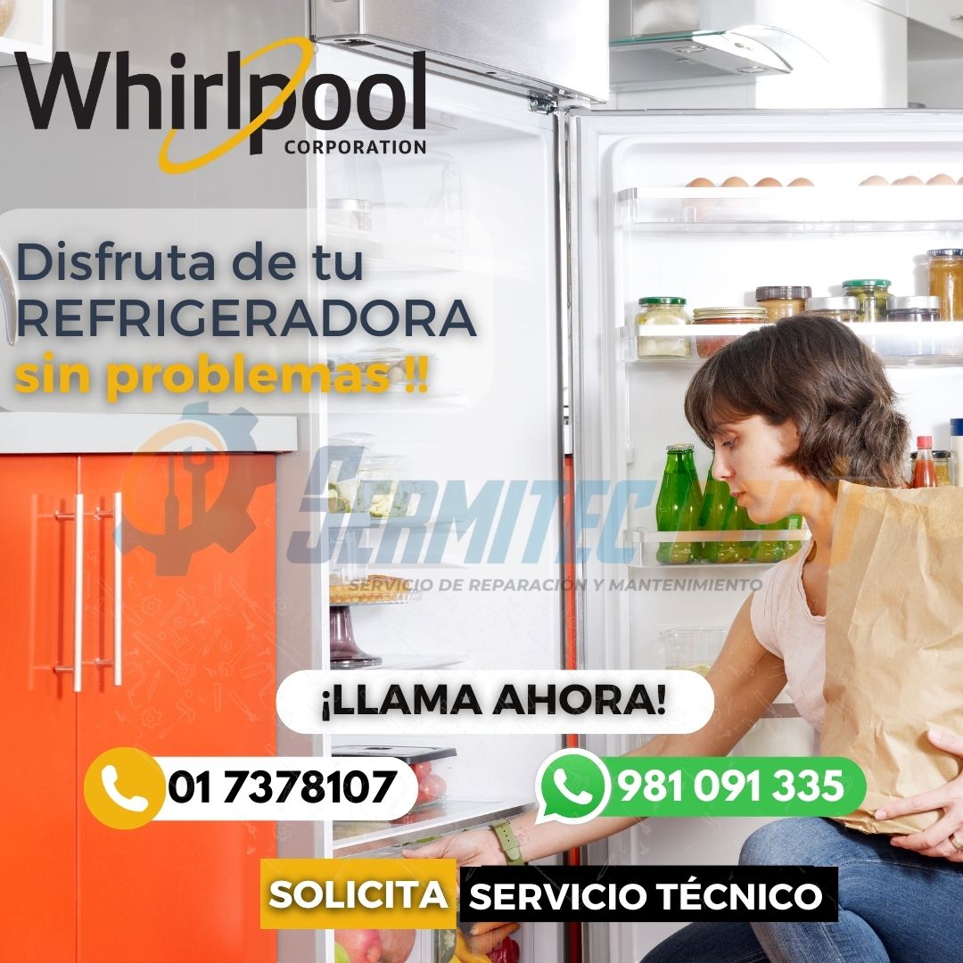 Committed WHIRP00L ««Tecnicos de REFRIGERADORAS»»981091335- La Molina